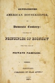 Cover of The experienced American housekeeper, or, Domestic cookery by Maria Eliza Ketelby Rundell