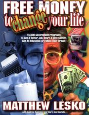 Front cover of Free money to change your life by Matthew Lesko