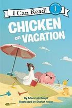 Cover of Chicken on vacation by Adam Lehrhaupt