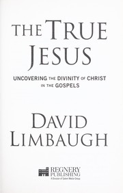 Cover of The true Jesus by David Limbaugh