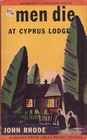 Cover of Men Die at Cyprus Lodge by Cecil John Charles Street