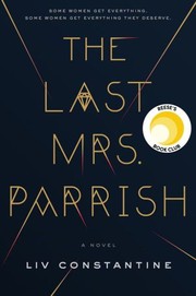 Cover of The last Mrs. Parrish by Liv Constantine