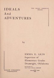 Cover of Ideals and adventures by Emma E. Akin