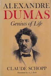 Front cover of Alexandre Dumas, Genius of Life by Claude Schopp