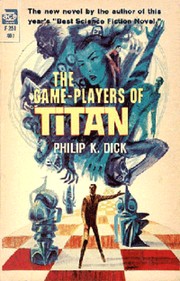 Front cover of The Game-players of Titan by Philip K. Dick