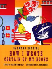 Front cover of How I wrote certain of my books and other writings by Raymond Roussel