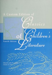 Front cover of A Custom Edition of Classics of Children's Literature -- Fourth Edition by John W. Griffith