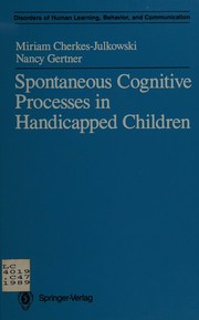 Front cover of Spontaneous cognitive processes in handicapped children by Miriam Cherkes-Julkowski