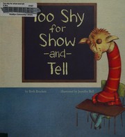 Front cover of Too shy for show-and-tell by Beth Bracken