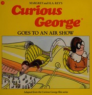 Front cover of Curious George Goes to an Air Show by Margret Rey
