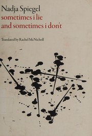 Front cover of Sometimes I lie and sometimes I don't by Nadja Spiegel