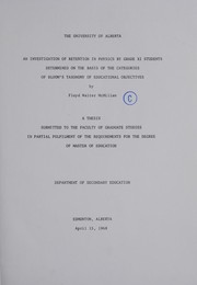 Front cover of An investigation of retention in physics by grade eleven students determined on the basis of the categories of Bloom's Taxonomy of Educational Objectives by Floyd Walter McMillan