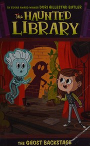 Front cover of The ghost backstage by Dori Hillestad Butler