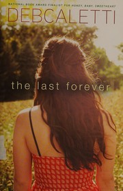Cover of The last forever by Deb Caletti