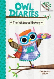 Front cover of The Wildwood Bakery by Rebecca Elliott
