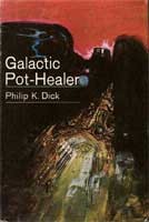 Cover of Galactic pot-healer by Philip K. Dick