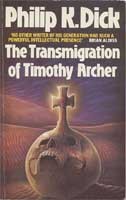 Front cover of The Transmigration of Timothy Archer by Philip K. Dick