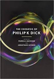 Front cover of The exegesis of Philip K. Dick by Philip K. Dick