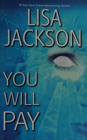 Cover of You will pay by Lisa Jackson