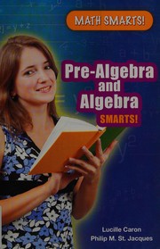 Cover of Pre-algebra and algebra smarts! by Lucille Caron