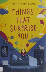 Front cover of Things that surprise you by Jennifer Maschari