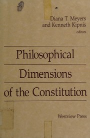 Cover of Philosophical dimensions of the Constitution by Kenneth Kipnis