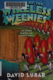 Front cover of Wipeout of the wireless weenies and other warped and creepy tales by David Lubar