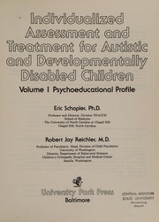 Front cover of Individualized assessment and treatment for autistic and developmentally disabled children by Eric Schopler
