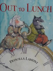 Cover of Out to lunch by Priscilla Lamont