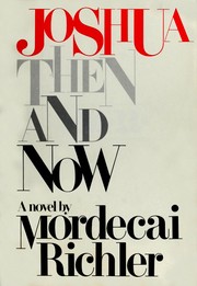 Front cover of Joshua Then and Now by Mordecai Richler