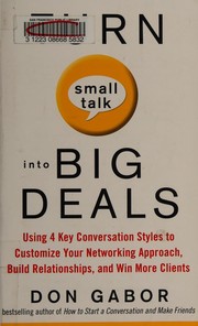 Front cover of Turn small talk into big deals by Don Gabor