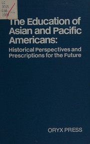 Front cover of The Education of Asian and Pacific Americans by Don T. Nakanishi