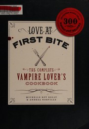 Cover of Love at first bite by Michelle Roy Kelly