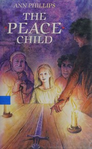 Cover of The peace child by Ann Phillips