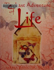 Front cover of The last adventure of life by Maria Dancing Heart Hoaglund