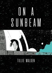 Cover of On a sunbeam by Tillie Walden