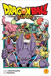 Cover of Dragon Ball super. 7, Universe survival! Tournament of Power begins!! by 鳥山 明 [Akira Toriyama]