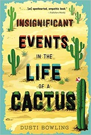 Front cover of Insignificant events in the life of a cactus by Dusti Bowling
