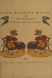 Front cover of Love without wings by Louis Auchincloss