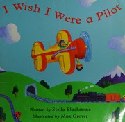 Front cover of I wish I were a pilot by Stella Blackstone