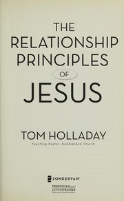 Front cover of The relationship principles of Jesus by Tom Holladay