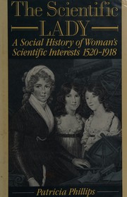Cover of The Scientific Lady by Patricia  Phillips