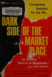 Front cover of The dark side of the marketplace by Warren Grant Magnuson