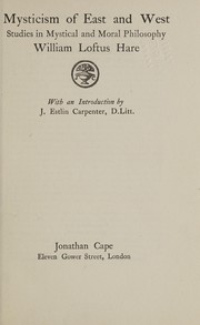 Front cover of Mysticism of East and West by William Loftus Hare