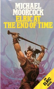 Front cover of Elric at the end of time by Michael Moorcock