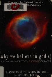Front cover of Why we believe in god(s) by J. Anderson Thomson
