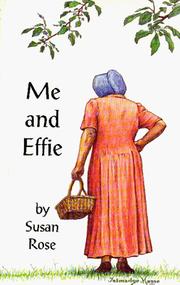 Cover of Me and Effie by Susan Singleton Rose