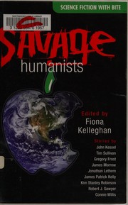 Front cover of The Savage Humanists by Fiona Kelleghan