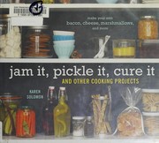 Cover of Jam it, pickle It, cure it by Karen Solomon