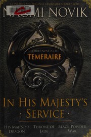 Cover of In his majesty's service by Naomi Novik